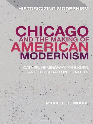 cover image of Chicago and the Making of American Modernism